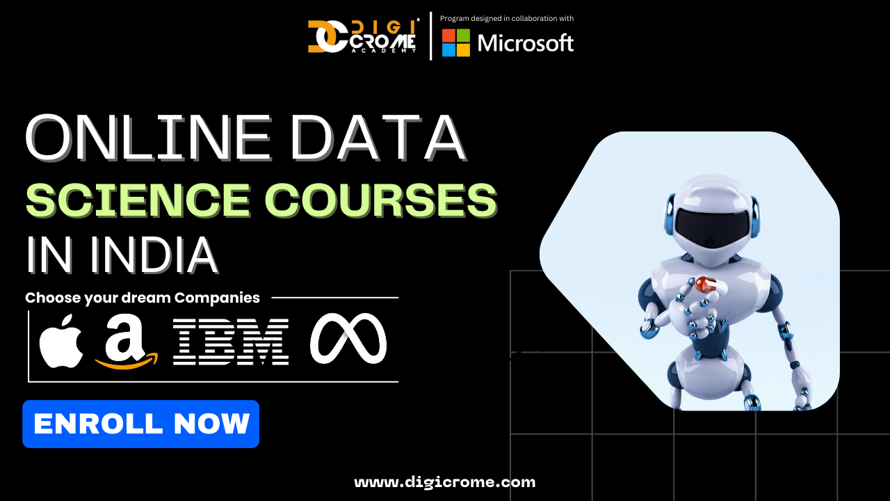 Join the Best Online Data Science Courses in India: Get Trained in Data Science Through Specialized Courses in Python and Machine Learning | Digicrome
