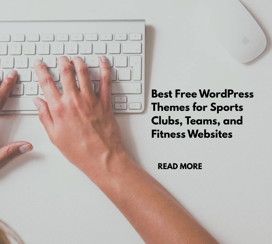 Best Free WordPress Themes for Sports Clubs, Teams, and Fitness Websites