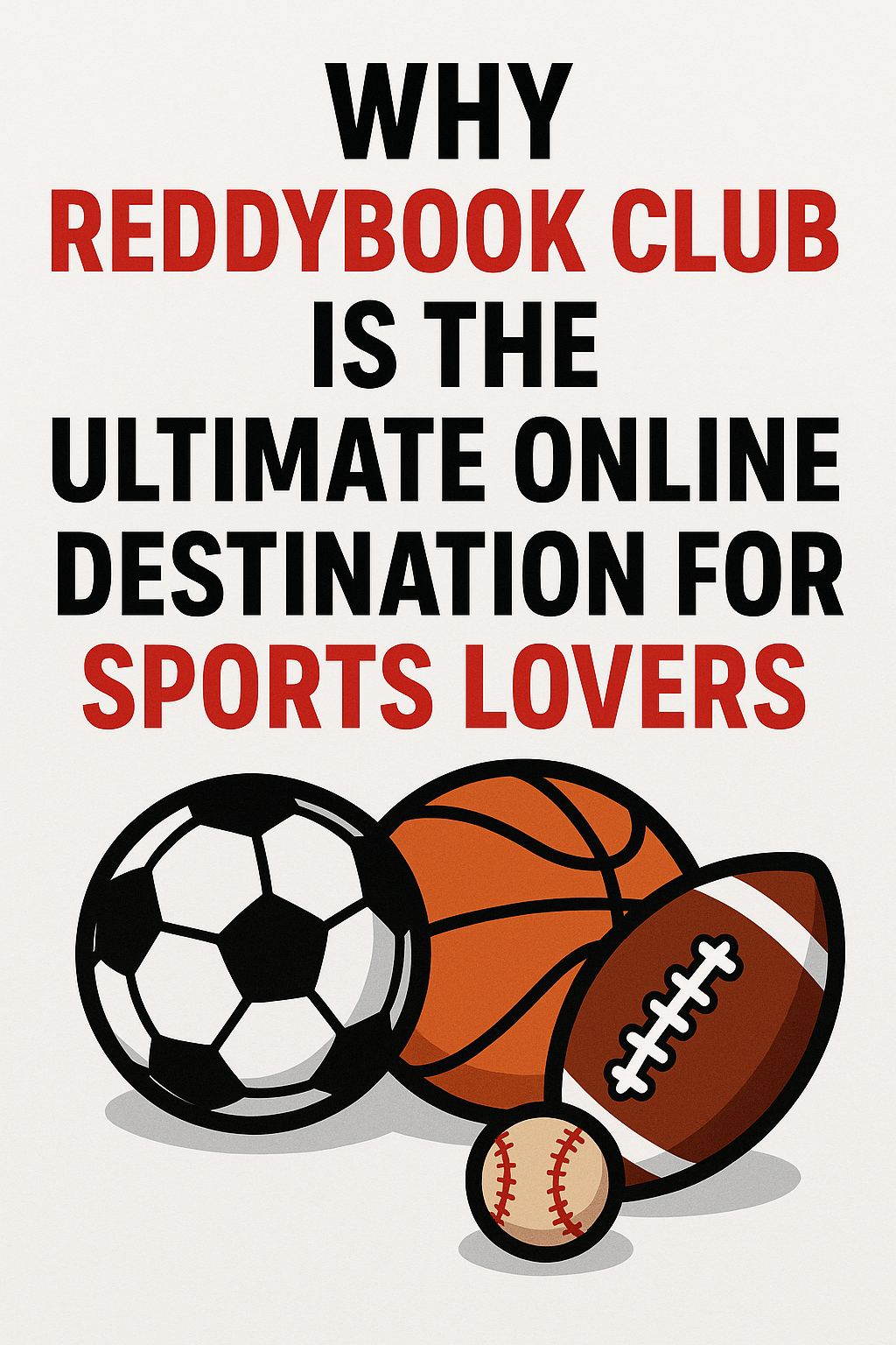 Why ReddyBook Club is the Ultimate Online Destination for Sports Lovers