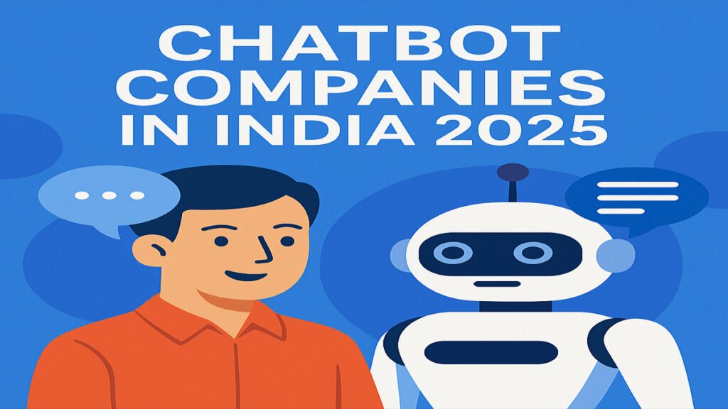 Chatbot companies in India 2025