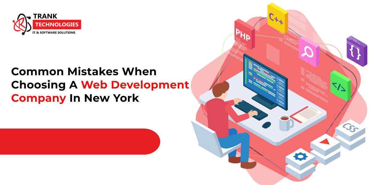 Common Mistakes When Choosing A Web Development Company In New York