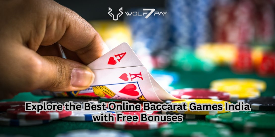 Explore the Best Online Baccarat Games India with Free Bonuses
