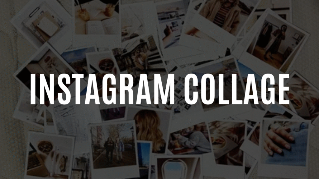 Instagram Collage