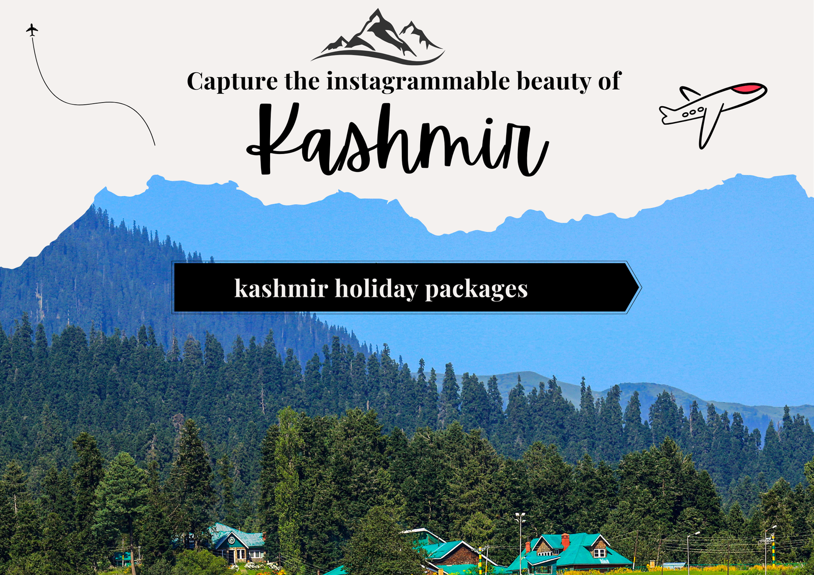 Top Kashmir Holiday Packages for an Unforgettable Vacation