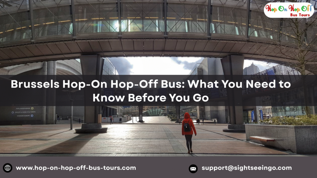 Brussels Hop-On Hop-Off Bus