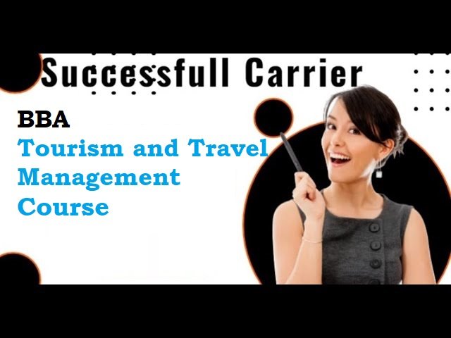 Study BBA Travel & Tourism Online: Flexible Course Options in India