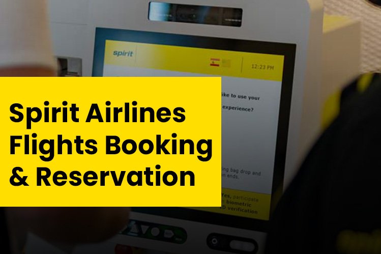 How Do You Change Spirit Airlines Flight Reservations Quickly?
