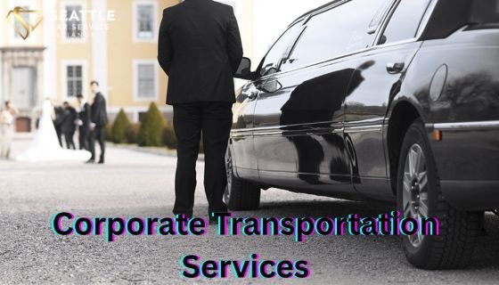  Corporate Transportation Services for Professional and Reliable Business Travel