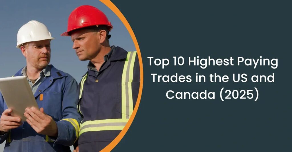 Highest Paying Trades in the US & Canada (2025)