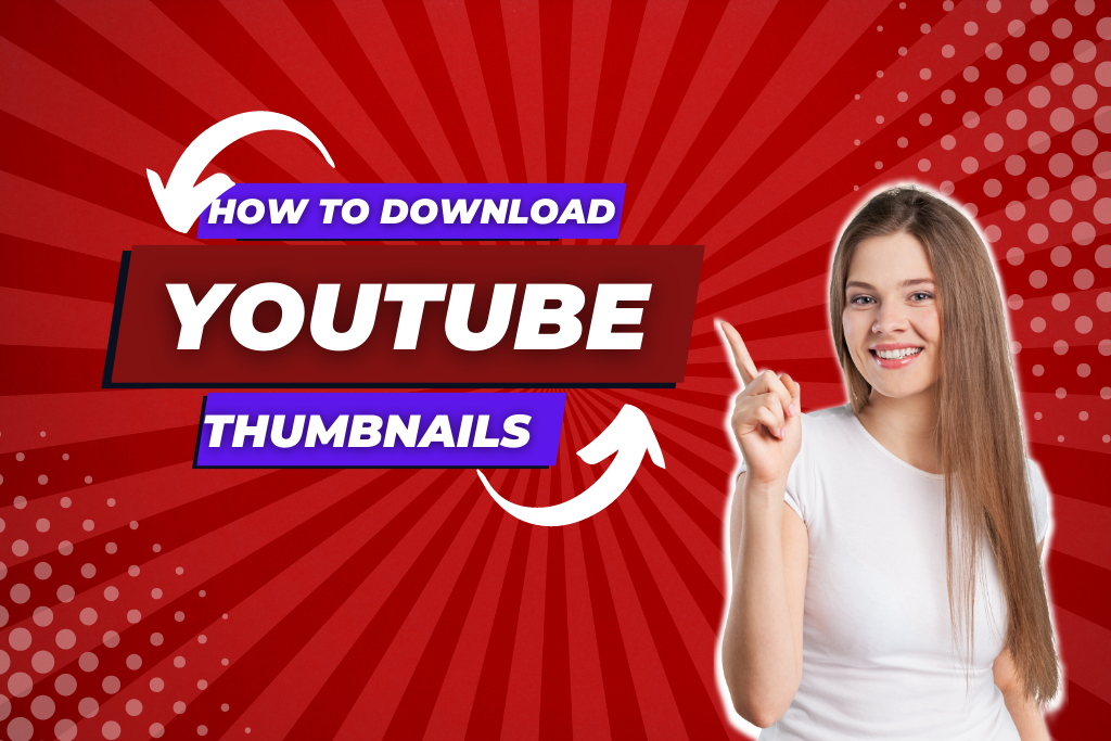 How to Download YouTube Thumbnails for Free: A Comprehensive Guide
