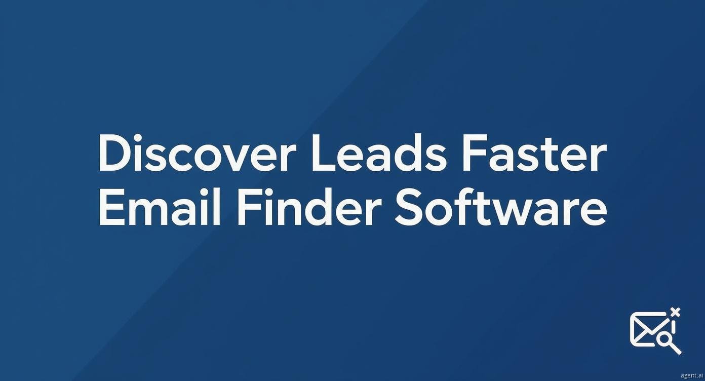 Discover Leads Faster with Email Finder Software