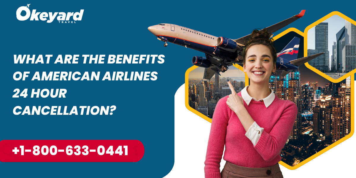 American Airlines 24 Hours Cancellation