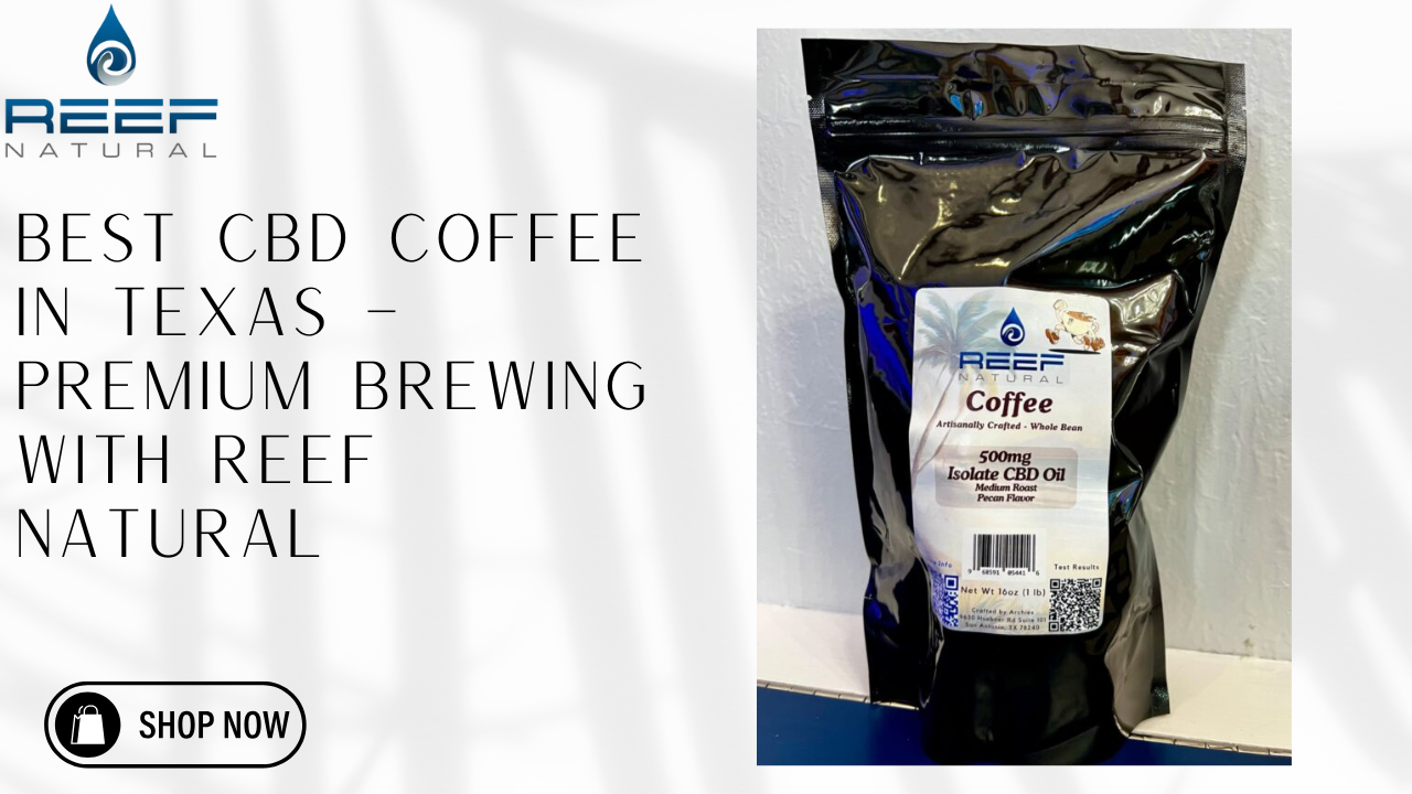 Best CBD Coffee in Texas