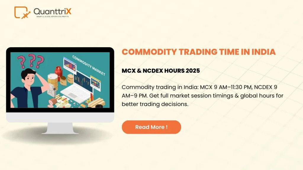 What is Commodity Trading? Guide & Trading Time in India