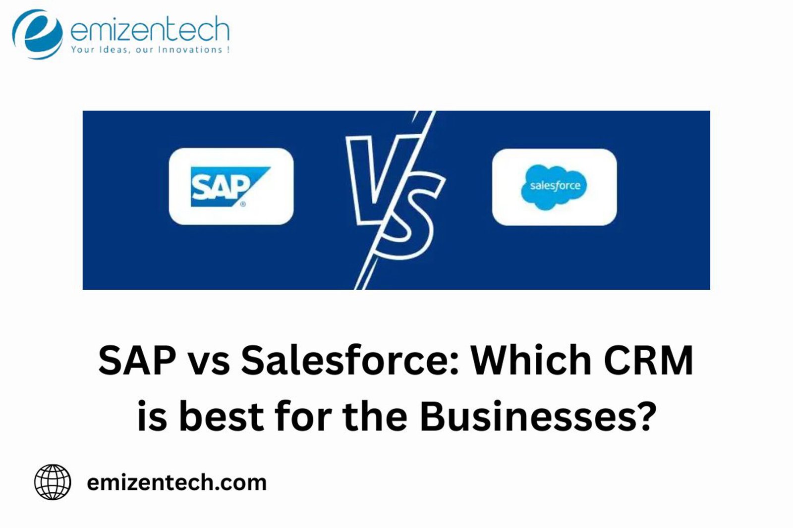 SAP vs Salesforce: Which CRM is best for the Businesses?