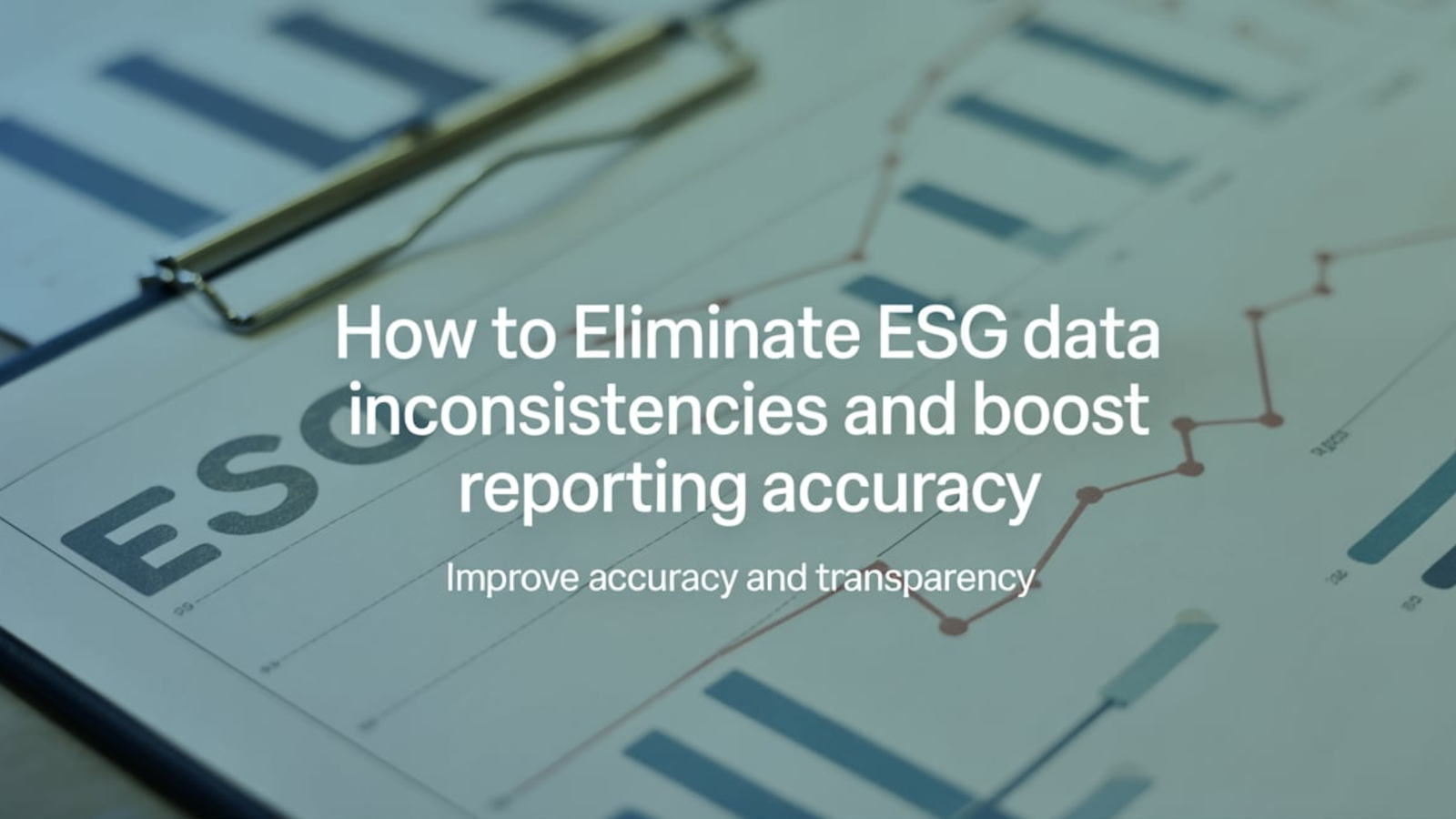 Understand and Fix ESG Data Anomalies for Accurate and Efficient Reporting