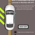 Lonavala to Mumbai Cab in WTL Company – Comfortable, Reliable & Affordable Travel