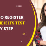 How to Register for the IELTS Test Step by Step