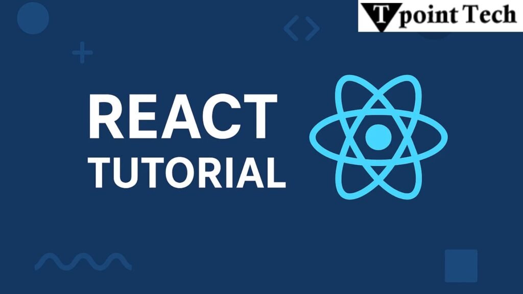 ReactJS Tutorial: A Complete Guide for Beginners