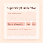 Superscript Generator: The Ultimate Guide