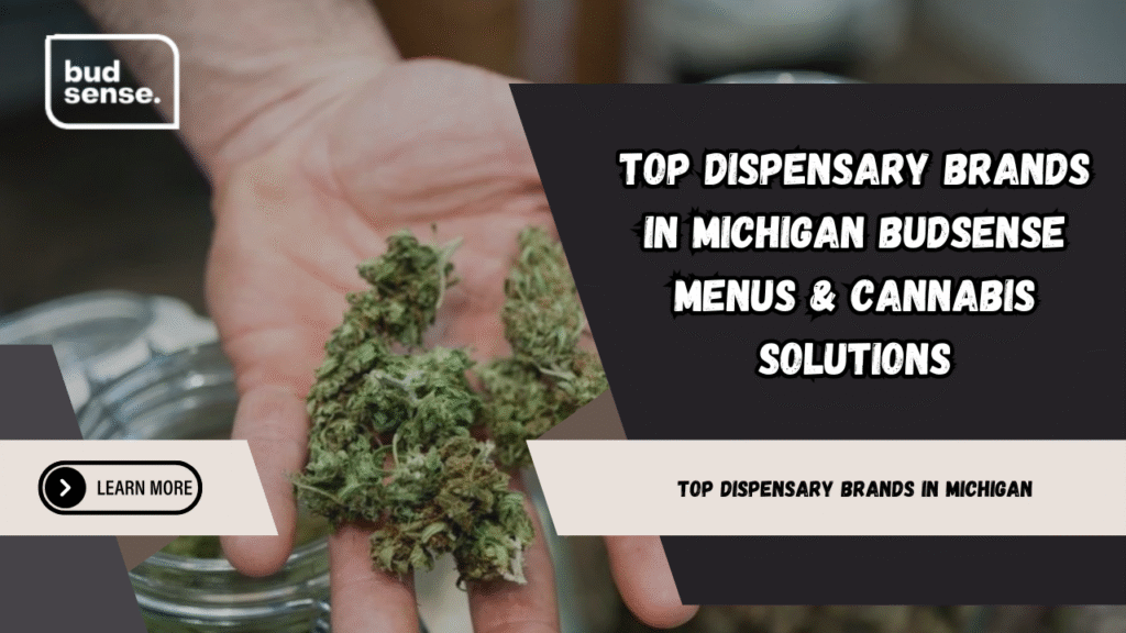 Top Dispensary Brands in Michigan