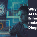 Why Build AI Tools to Enhance Patient Diagnostics