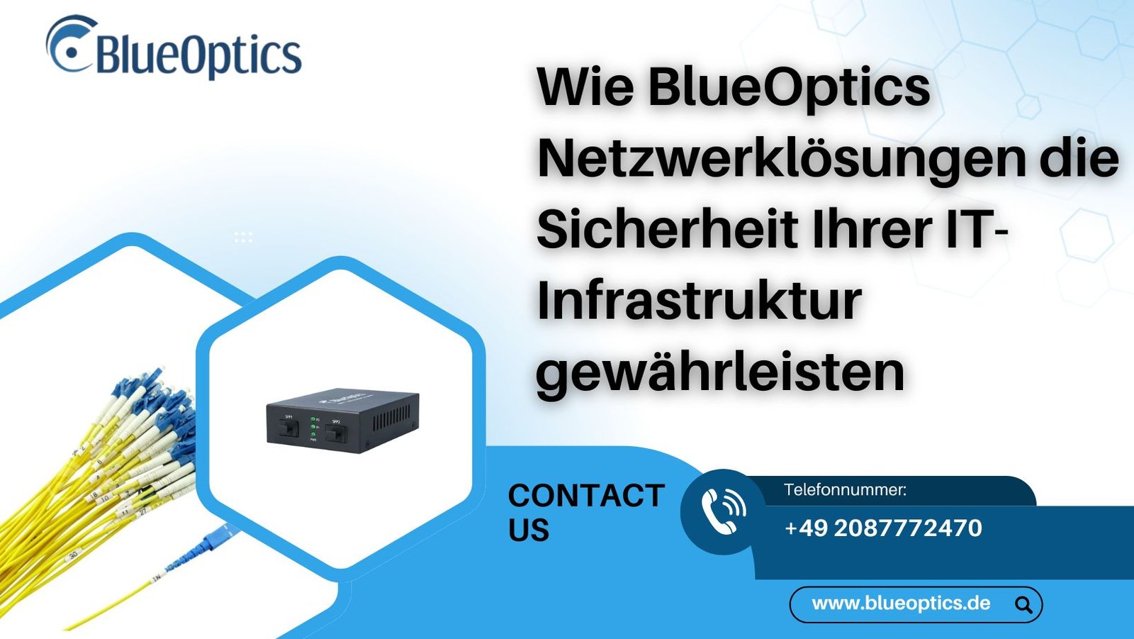 Wie BlueOptics Netzwerklösungen die Sicherheit Ihrer IT-Infrastruktur gewährleisten
