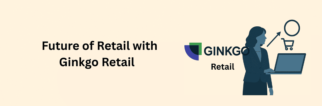 Ginkgo Retail logo on the left, featuring a green and purple quarter-circle design, next to a dark blue silhouette of a businesswoman using a laptop, with an upward arrow and shopping cart icon above her, set against a beige background.