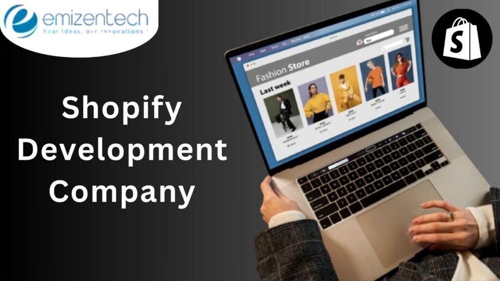 The Strategic Advantage of Partnering with a Shopify Development Company