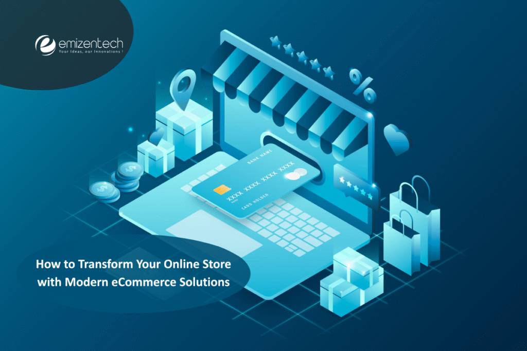 How to Transform Your Online Store with Modern eCommerce Solutions