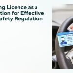 Driving Licence as a Foundation for Effective Road Safety Regulation