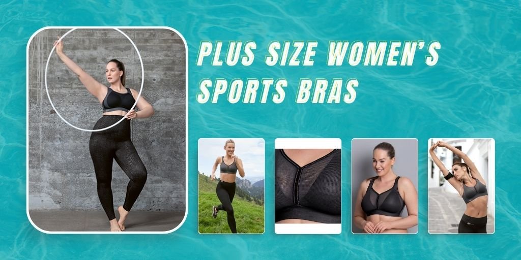 What You Need to Know Before Shopping for Plus Size Women’s Sports Bras