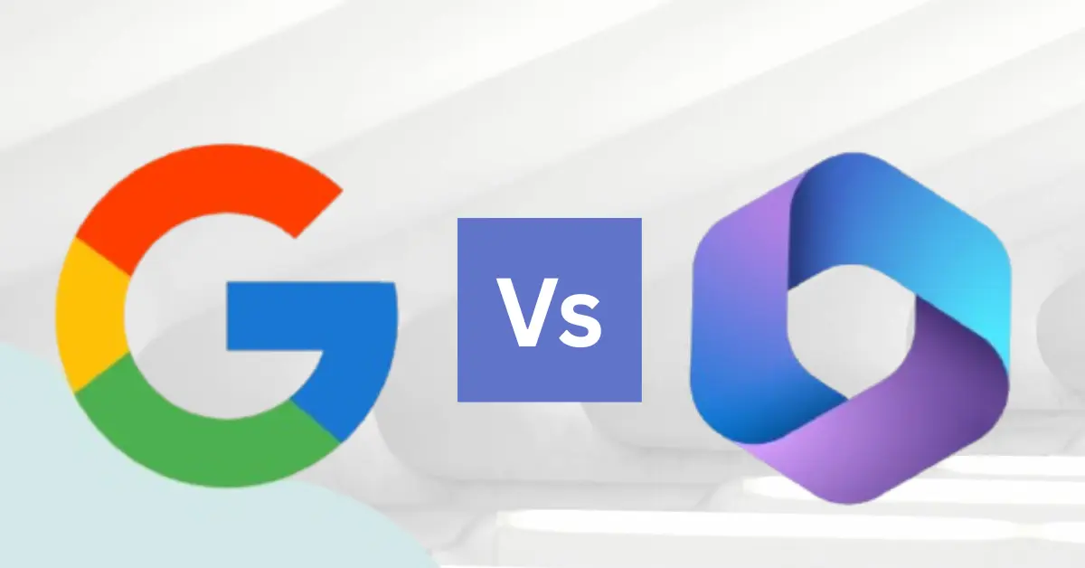 Microsoft 365 vs Google Workspace