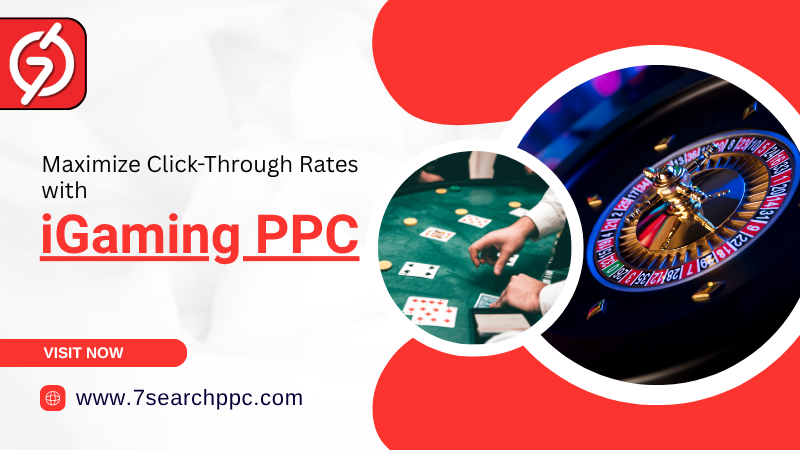 Secrets to Maximize CTR with iGaming PPC