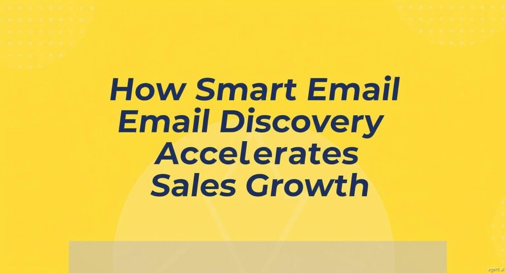 How Smart Email Discovery Accelerates Sales Growth
