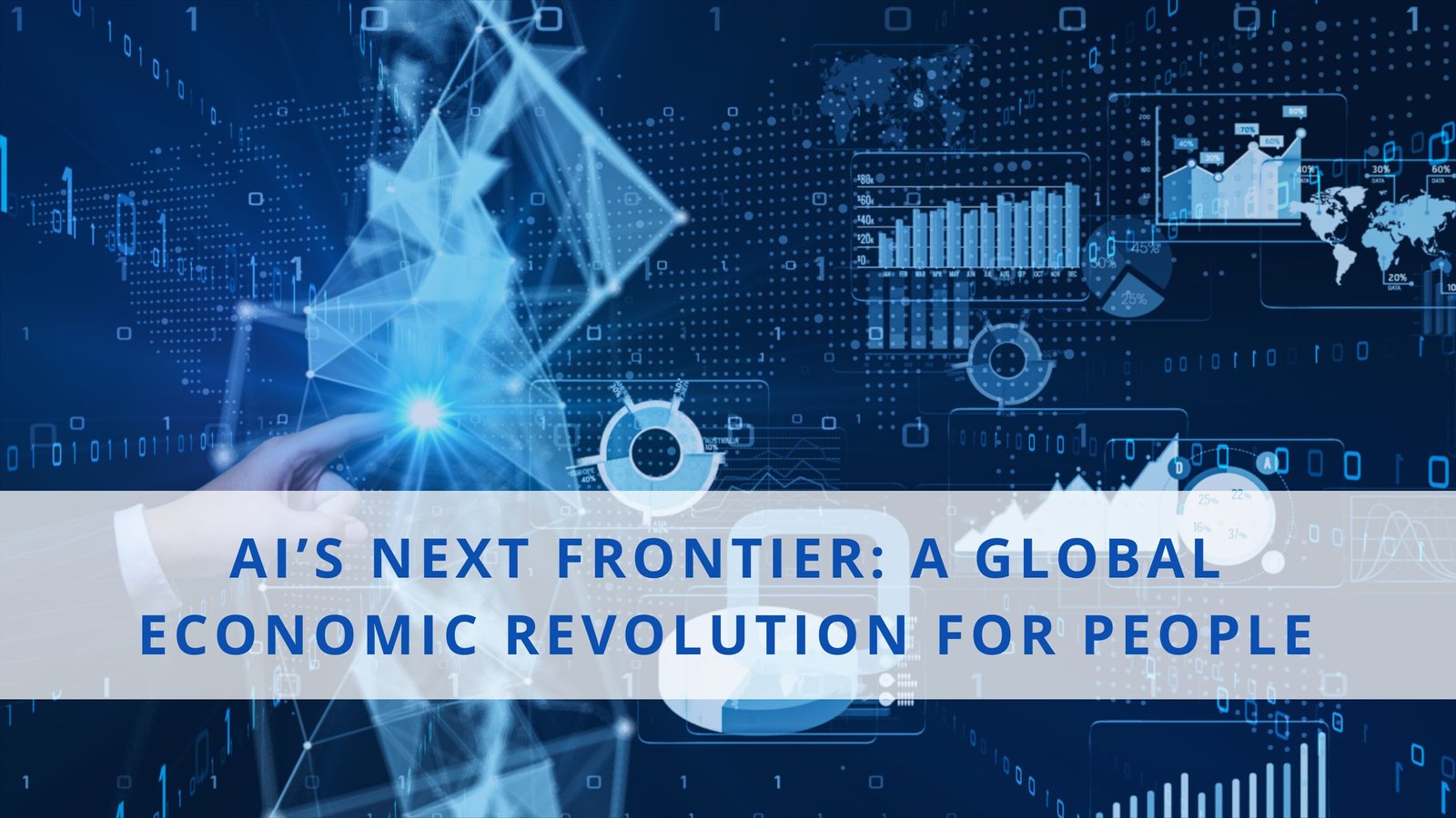 AI’s Next Frontier: Powering the Global Economic Revolution for People