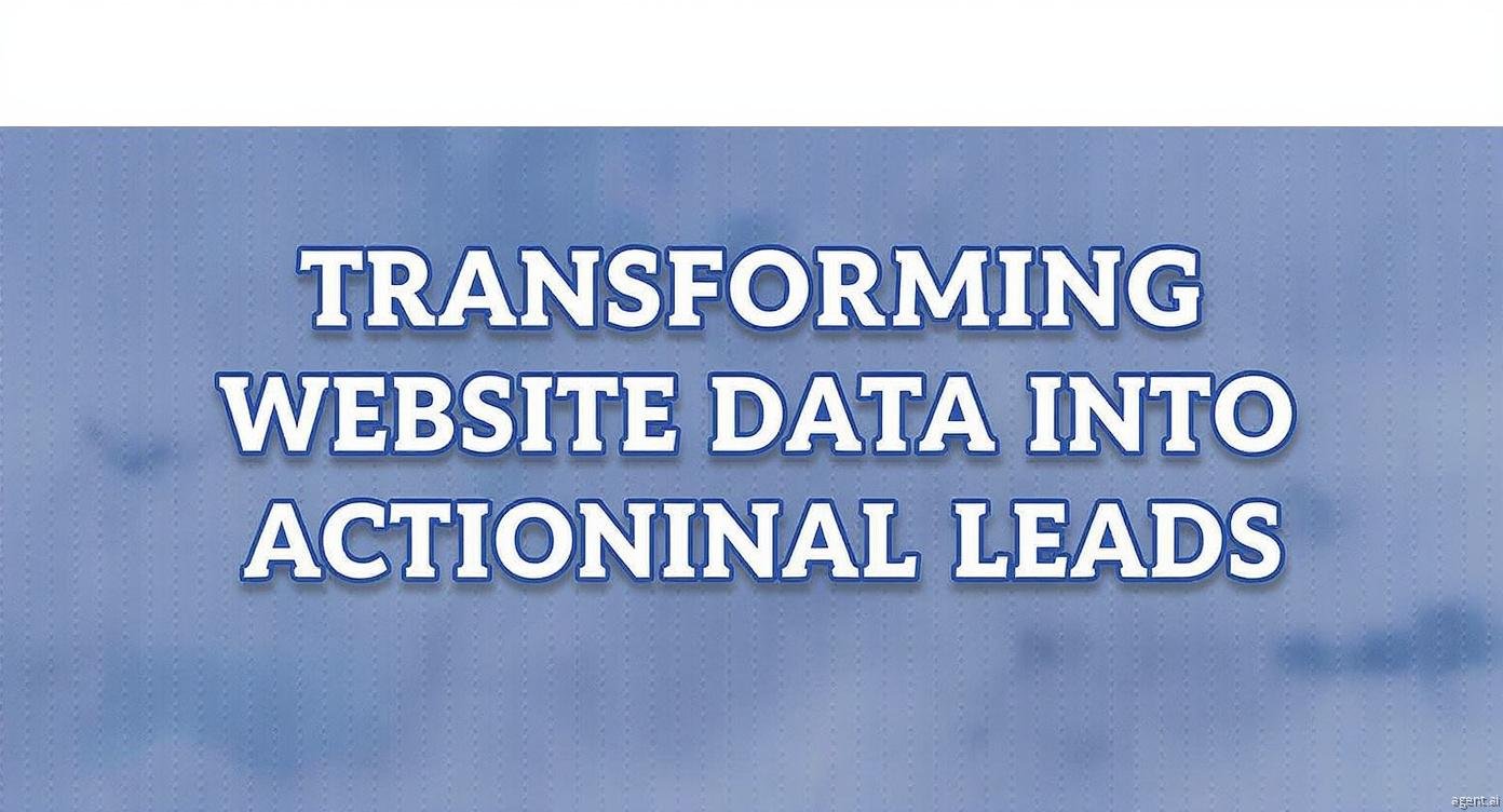 Transforming Website Data into Actionable Leads