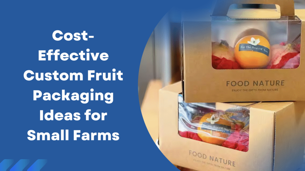 custom fruit packaging