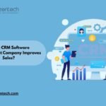 How a CRM Software Development Company Improves Sales?