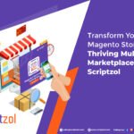 transform_magento_store_into_multi_vendor_marketplace_scriptzol